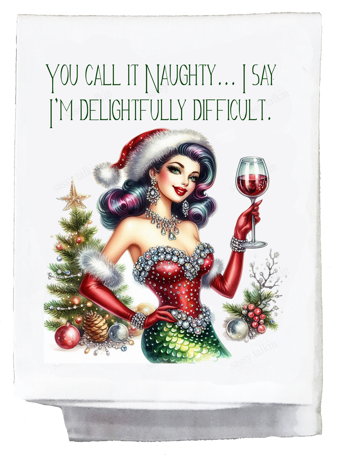 Sassy Girl, Christmas, You call it naughty I say I'm delight