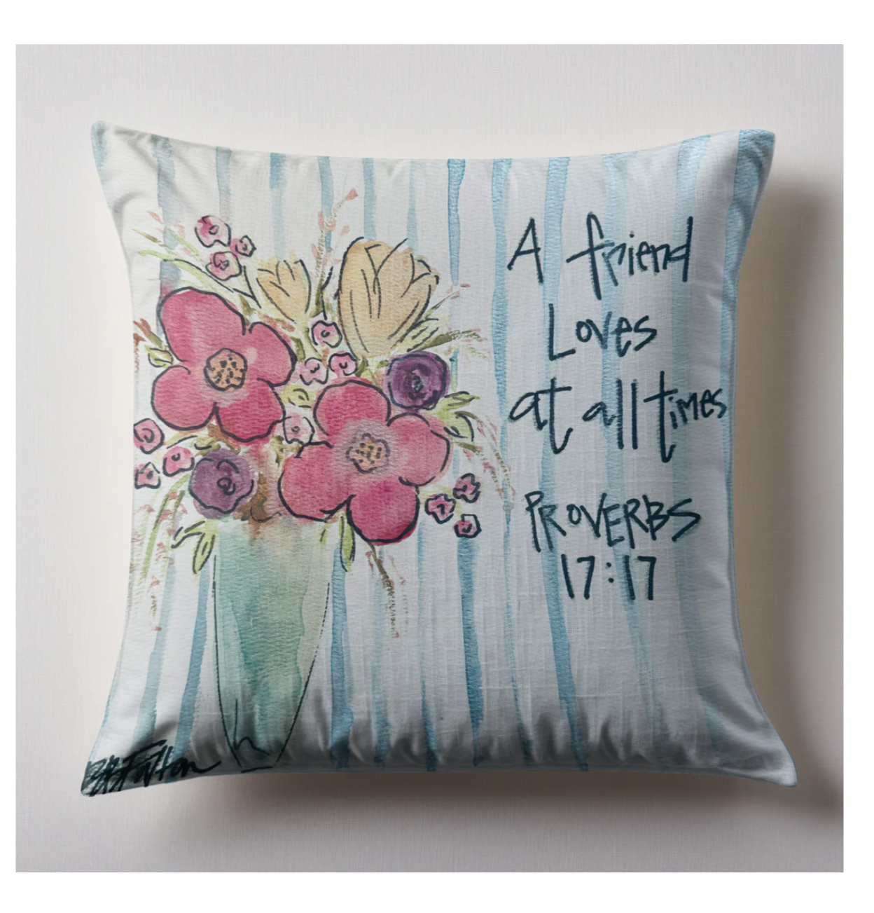 A Friend Loves At All Times Proverbs 17:17 Square Pillow 12x12