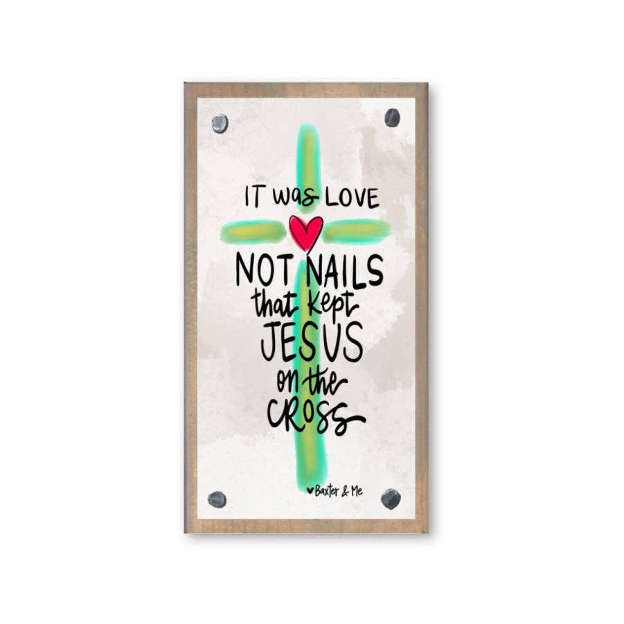 Love Not Nails Driftwood Happy Block