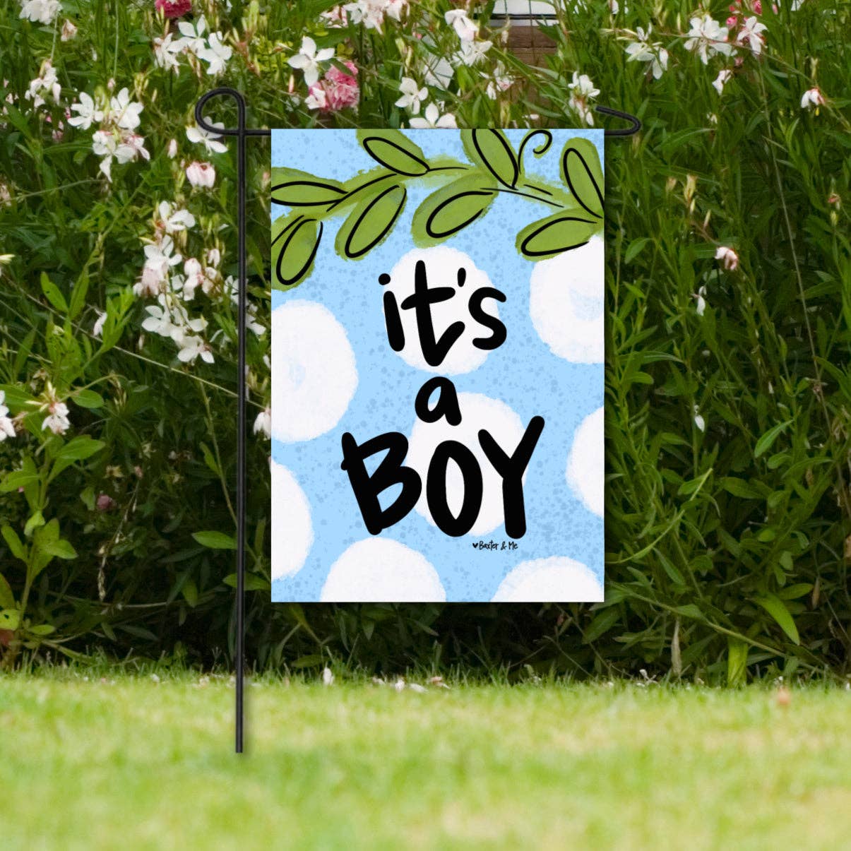 It's a Boy Garden Flag - Baxter & Me
