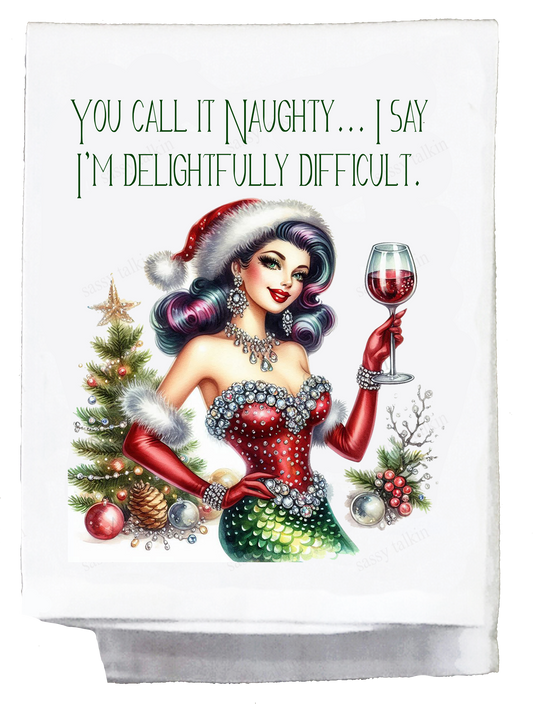 Sassy Girl, Christmas, You call it naughty I say I'm delight