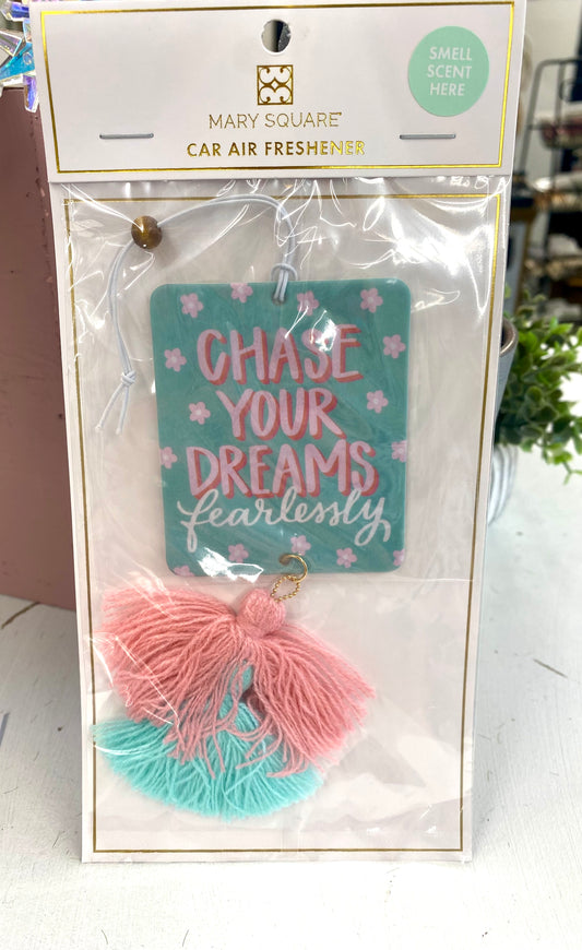 Mary Square “Chase Your Dreams Fearlessly” Car Air Freshner