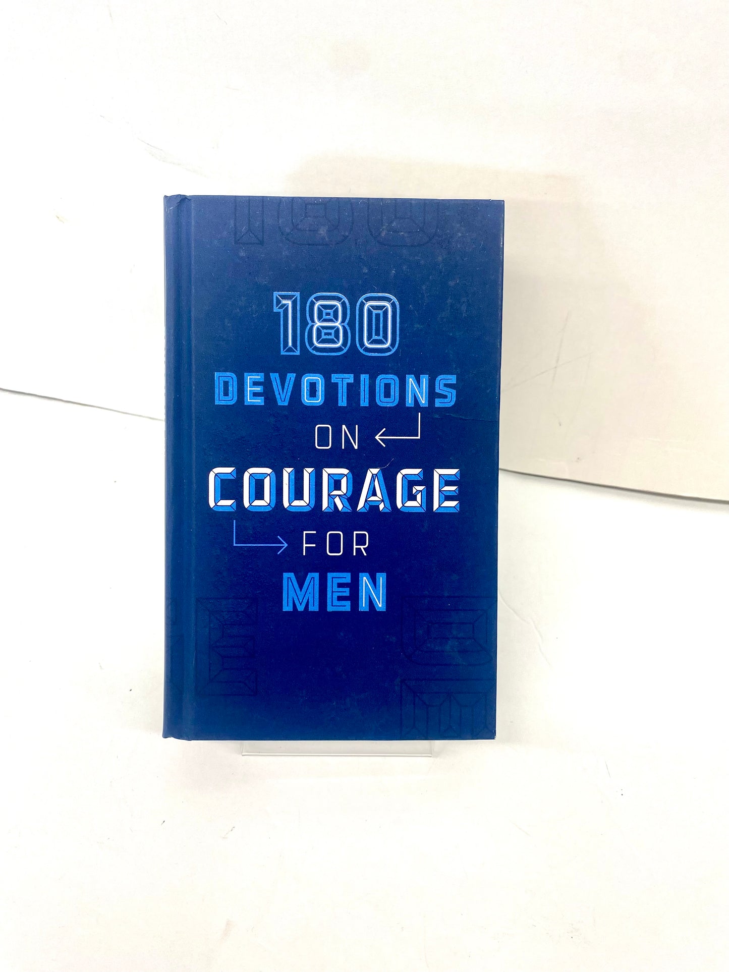 180 Devotions On Courage For Men