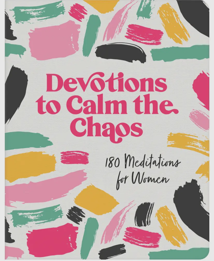 Devotions To Calm the Chaos