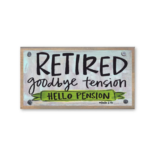 Retired Hello Pension Driftwood Happy Block