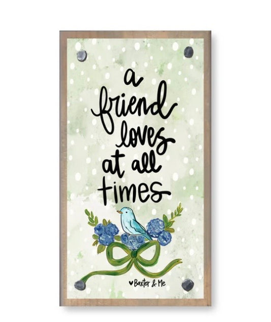 A Friend Loves at all Times Happy Block - Baxter & Me