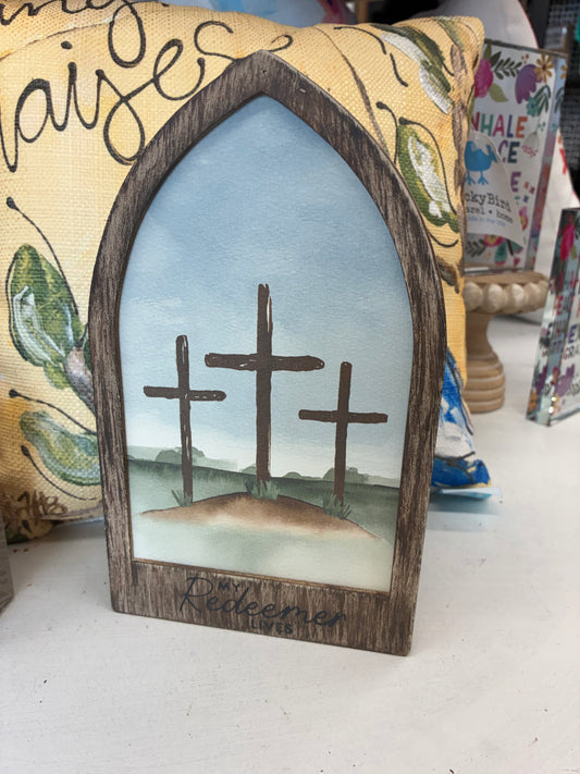 Arched Shelf Sitters  3 Crosses or Church - My Redeemer Lives & Grateful For His Grace