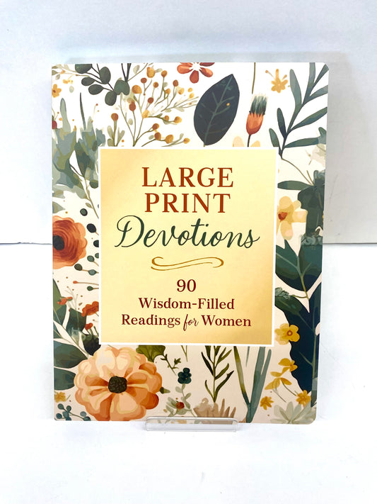 Large Print Devotions / 90 Wisdom-Filled Readings for Women