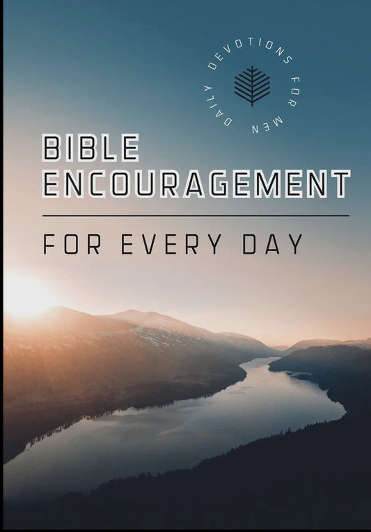 Bible  Encouragement For Everyday for Men