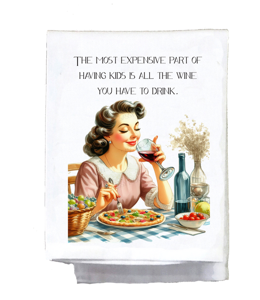 Dish Towel, Sassy Girl, The most expensive part of having