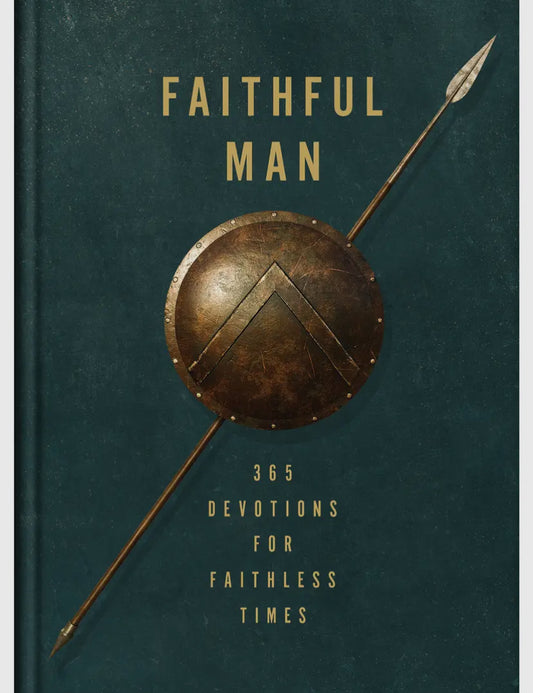 Faithful Man - 365 Devotions For Faithless Times