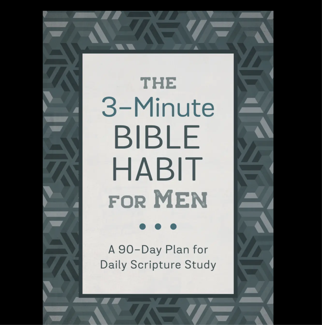 The 3- Minute Bible Habit For Men