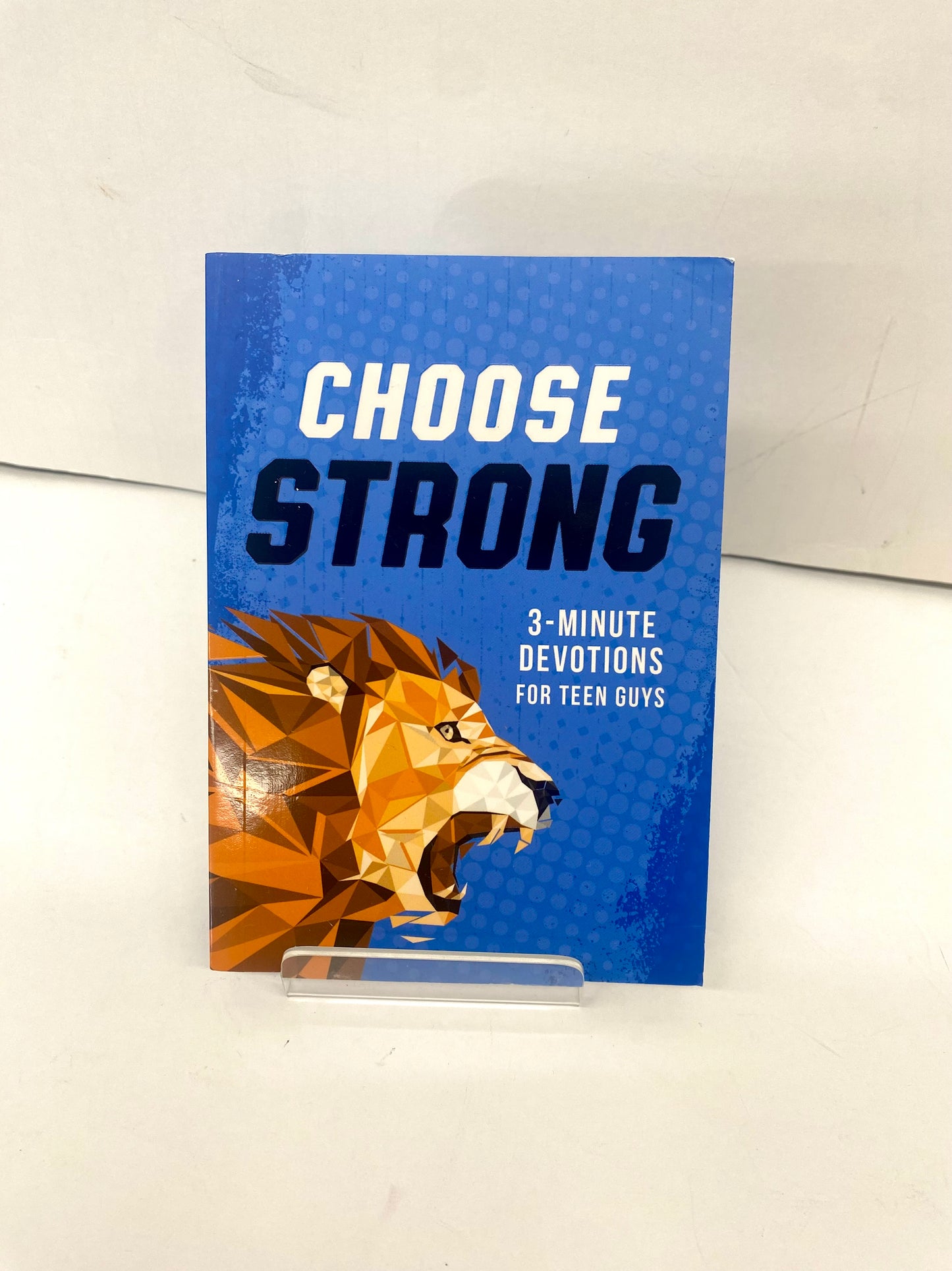 Choose Strong / 3-Minute Devotions for Teen Guys