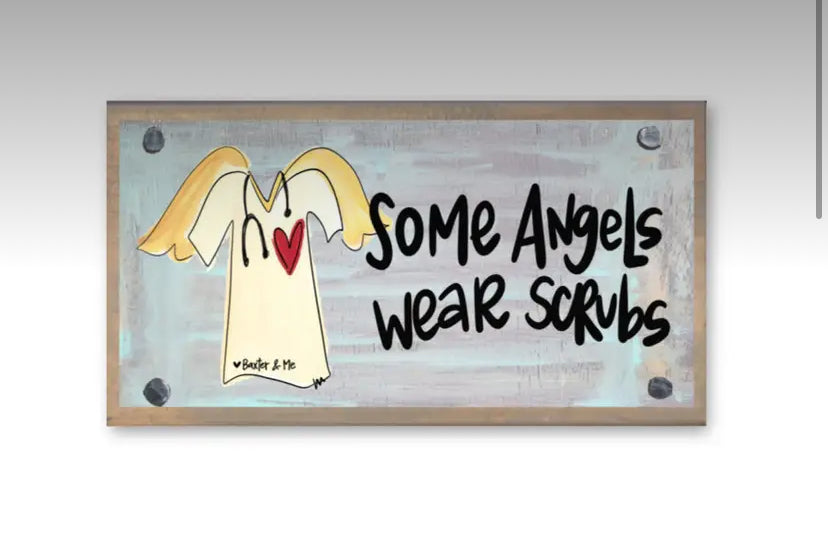 Some Nurses Wear Scrubs Happy Block / Baxter & Me