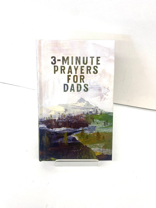 3-Minute Prayers For Dads