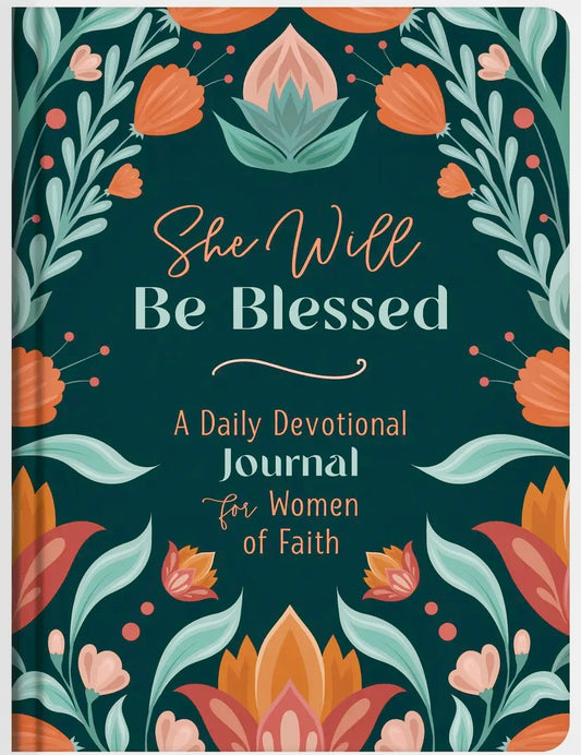 She Will Be Blessed / A Daily Devotional Journal for Women of Faith