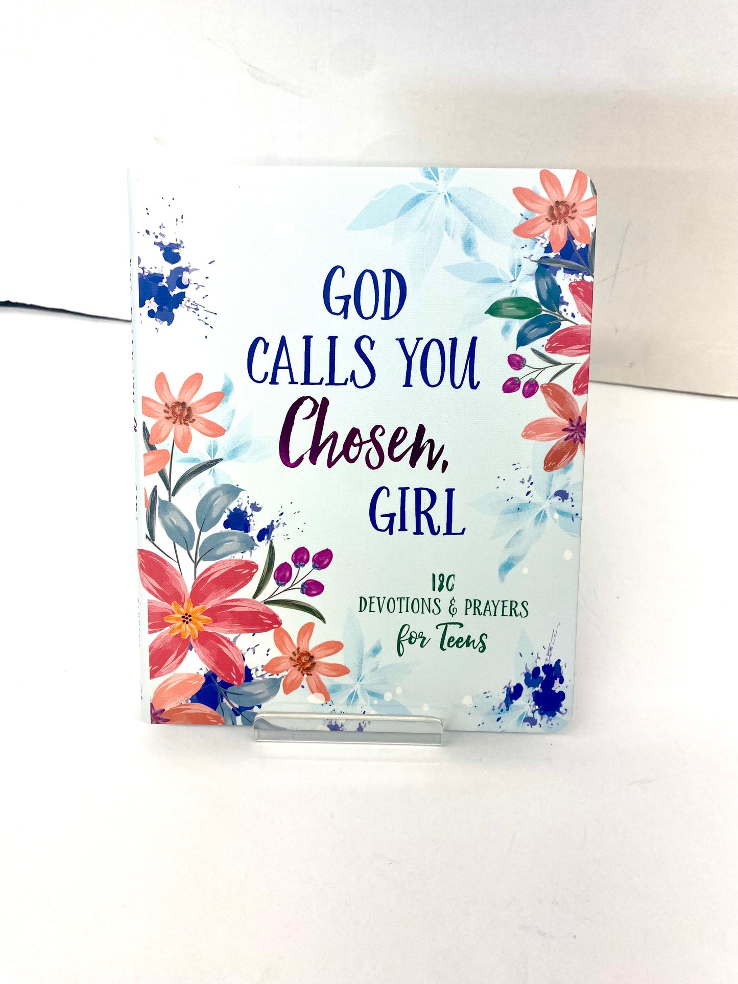 God Calls You Chosen, Girl  /  180 Devotions & Prayers for Teens