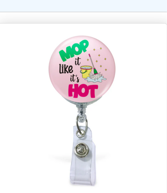 Mop It Like It’s Hot - Badge Reel