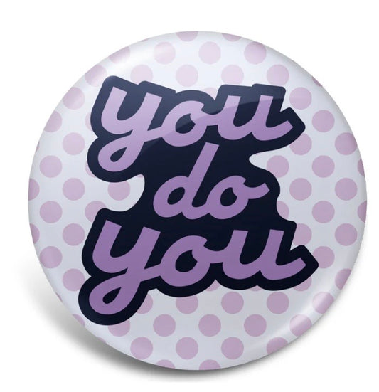 You Do You - Badge Reel