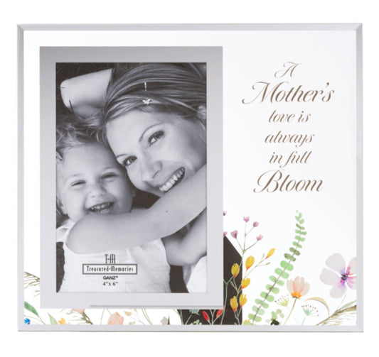 Photo Frame - A Mother’s Love is Always in Full Bloom (Holds 4x6)