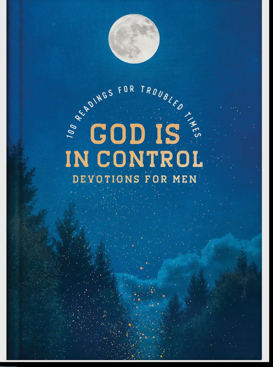 God Is In Control Devotions For Men