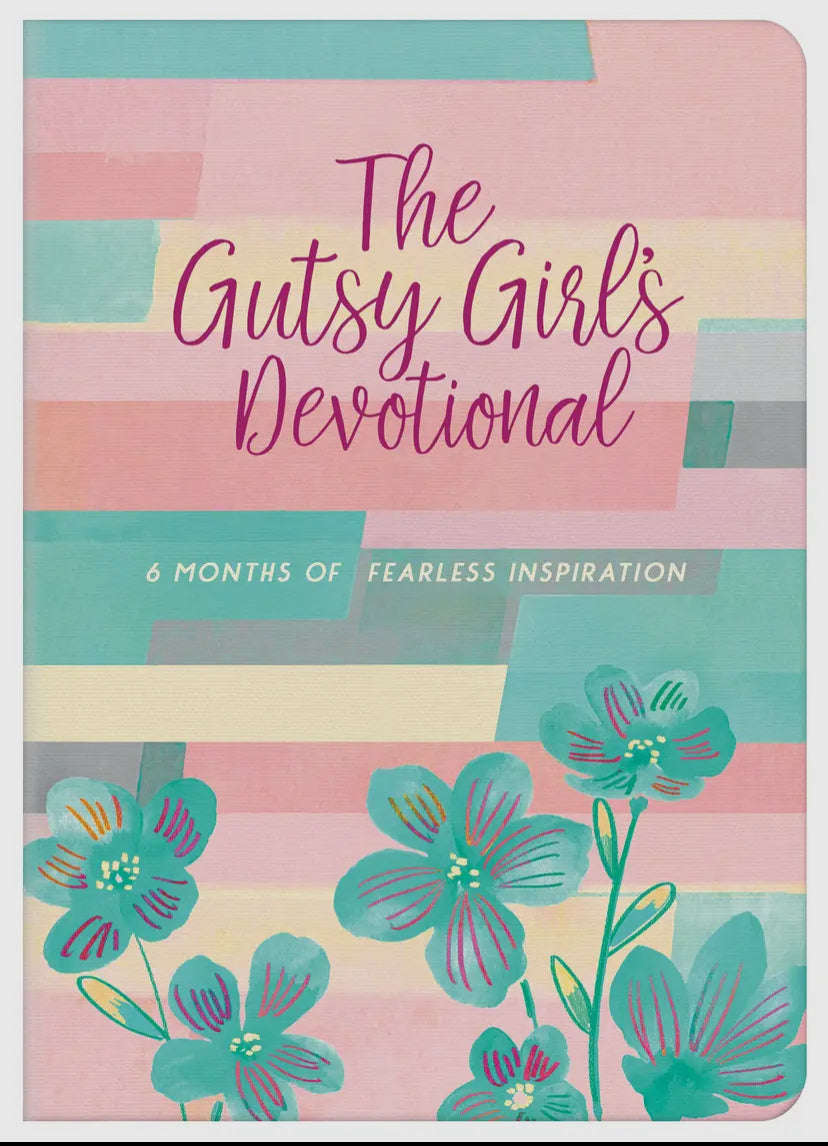 The Gutsy Girl’s Devotional