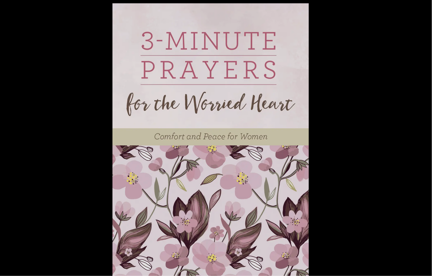 3-Minute Prayers for the Worried Heart