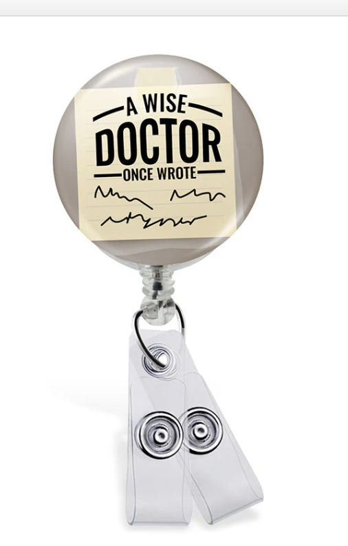 Wise Doctor Once Wrote - Badge Reel