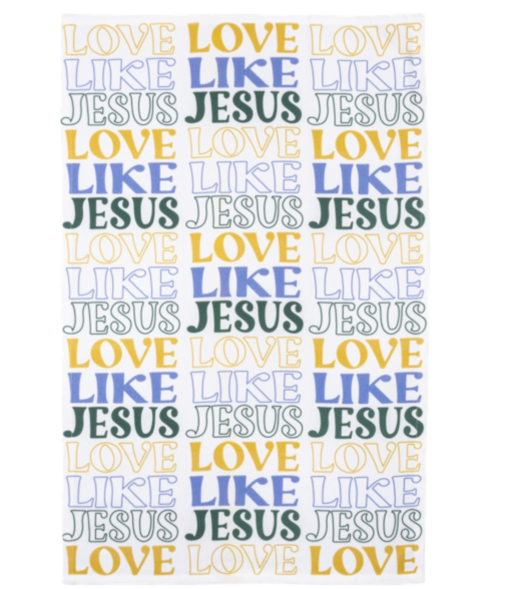 Colorful Love Like Jesus Tea Towel