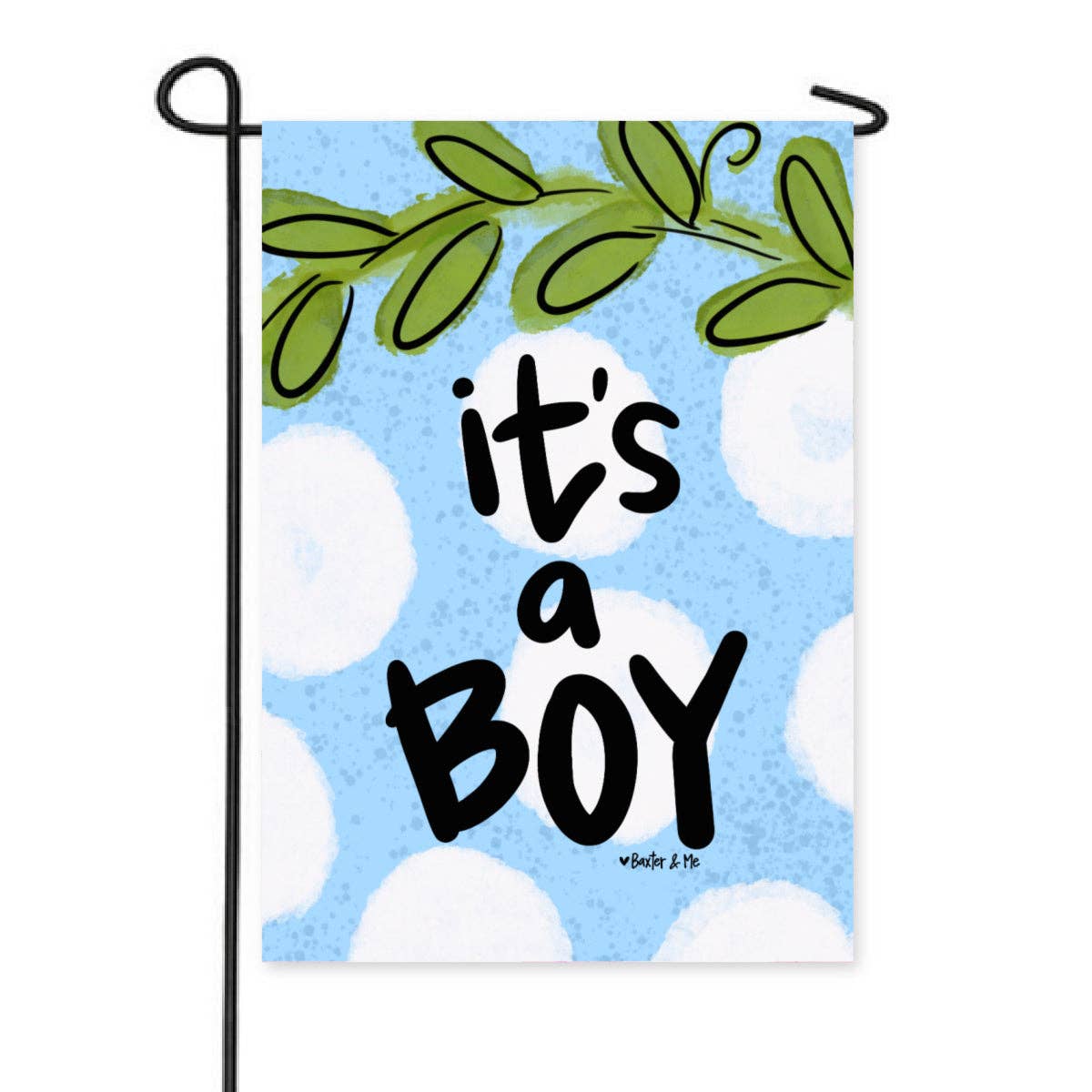 It's a Boy Garden Flag - Baxter & Me