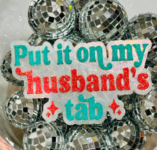 Put It On My Husband’s Tab Car Freshie : 1000 Wishes